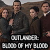 Outlander: Blood of My Blood
